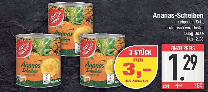 Ananas-Scheiben in eigenem Saft - 3 Stück für 3,00 €