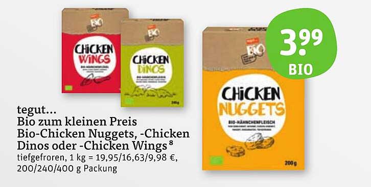 Bio-Chicken Nuggets, -Chicken Dinos oder -Chicken Wings