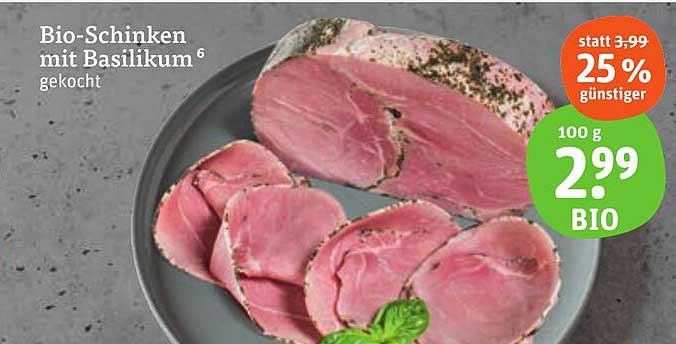 Bio-Schinken mit Basilikum - 25% günstiger