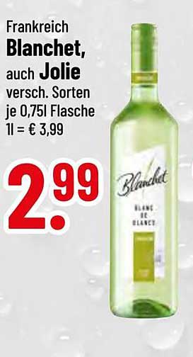 Frankreich Blanchet, auch Jolie – 0,75l Flasche für nur 2,99€