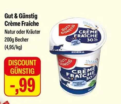 Gut & Günstig Crème Fraîche Natur oder Kräuter 200g Becher