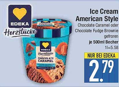 Ice Cream American Style - Chocolate Caramel oder Chocolate Fudge Brownie 500ml Becher