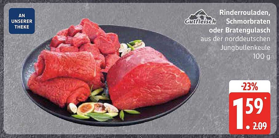 Rinderrouladen, Schmorb raten oder Bratengulasch aus der norddeutschen Jungbullenkeule 100 g