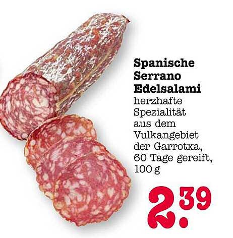 Spanische Serrano Edelsalami, herzhaft und Spezialität aus dem Vulkangebiet der Garrotxa, 100 g