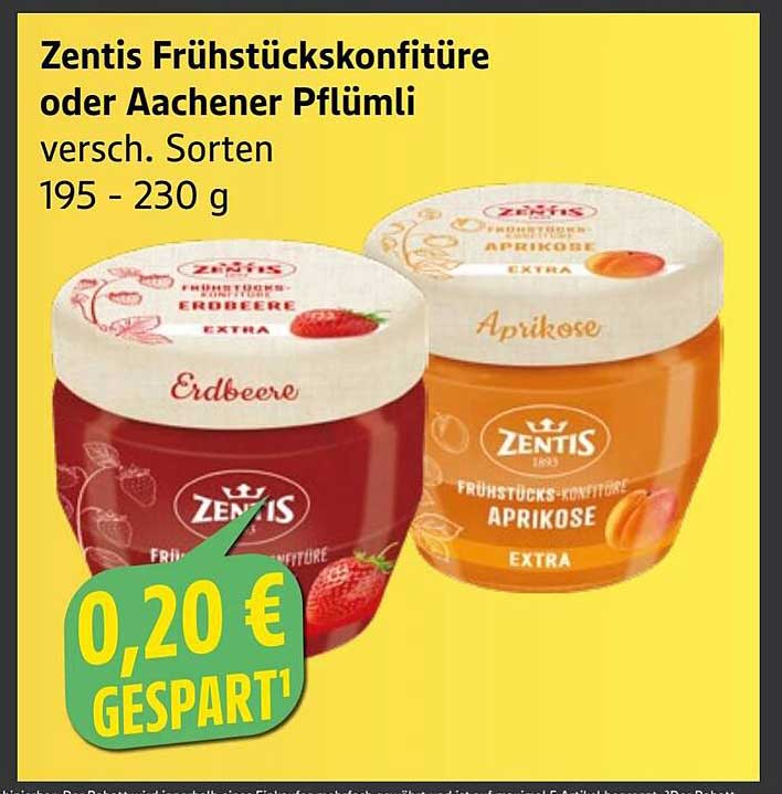 Zentis Frühstücks-Konfitüre oder Aachener Pflümli - verschiedene Sorten