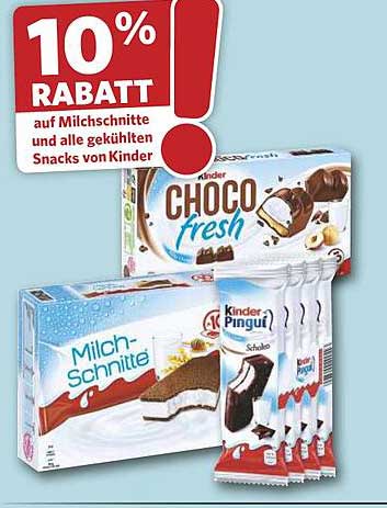 10% RABATT auf Milchschnitte und alle gekühlten Snacks von Kinder