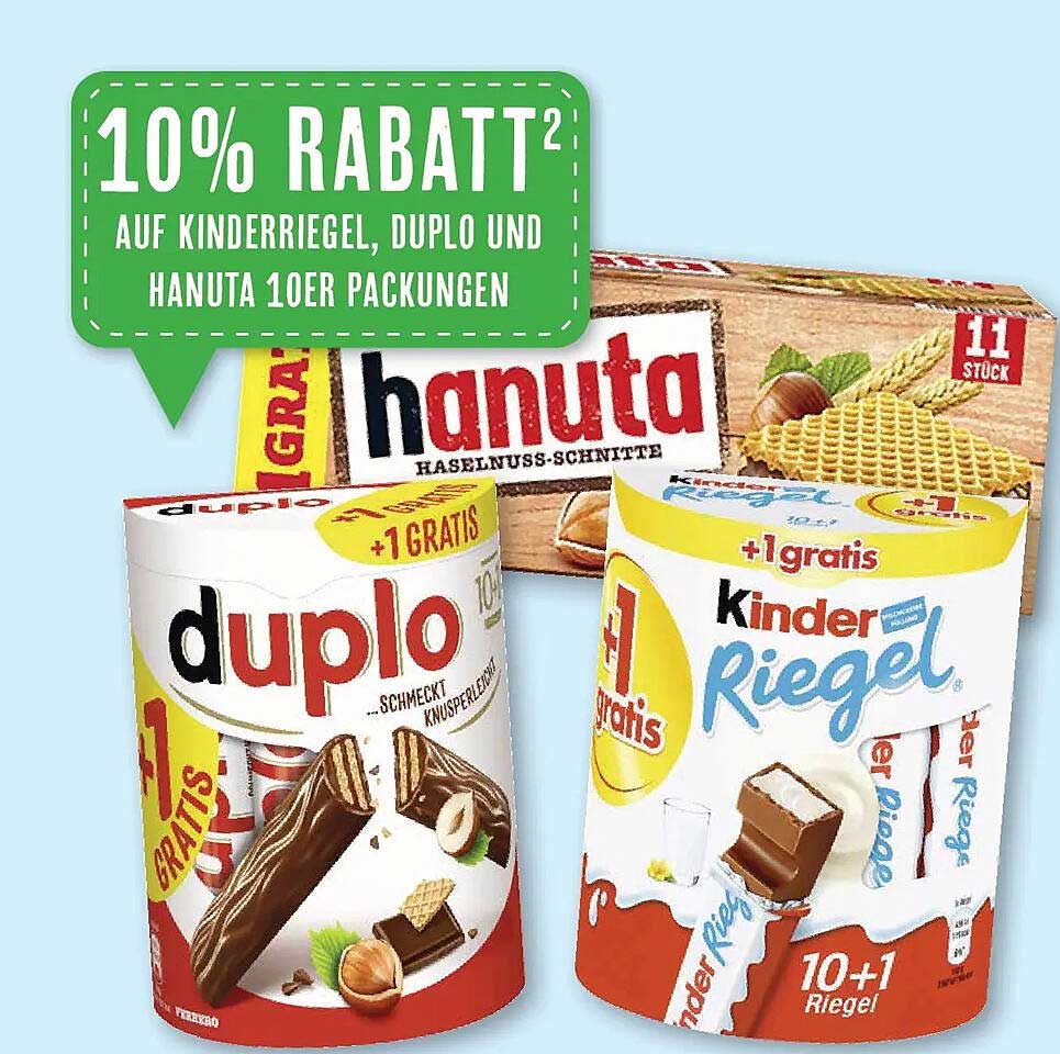 10% RABATT² AUF KINDERRIEGEL, DUPLO UND HANUTA 10ER PACKUNGEN