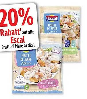 20% Rabatt auf alle Escal Frutti di Mare Artikel
