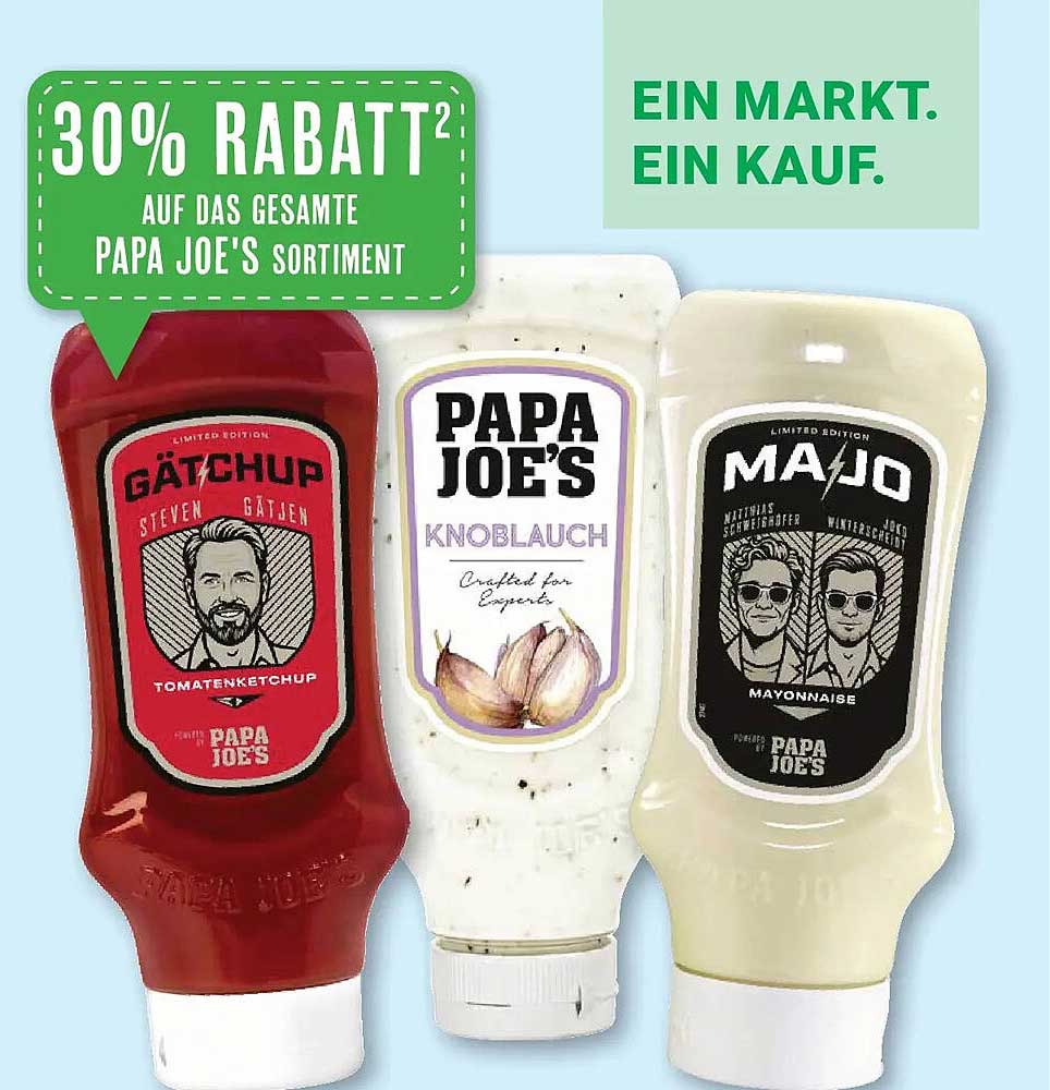 30% RABATT² AUF DAS GESAMTE PAPA JOE'S SORTIMENT
