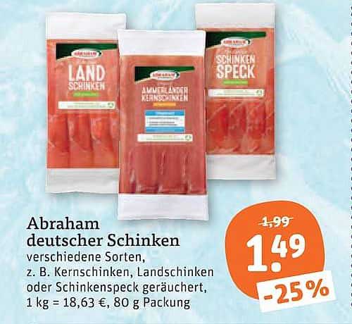 Abraham deutscher Schinken verschiedene Sorten, z. B. Kernschinken, Landschinken oder Schinkenspeck geräuchert, 1 kg = 18,63 €, 80 g Packung