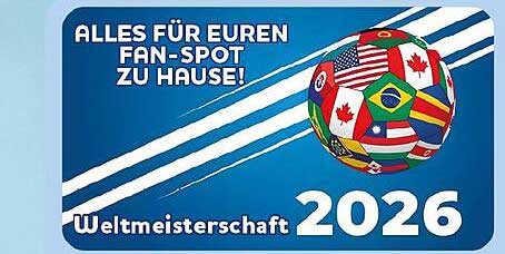 ALLES FÜR EUREN FAN-SPOT ZU HAUSE! Weltmeisterschaft 2026