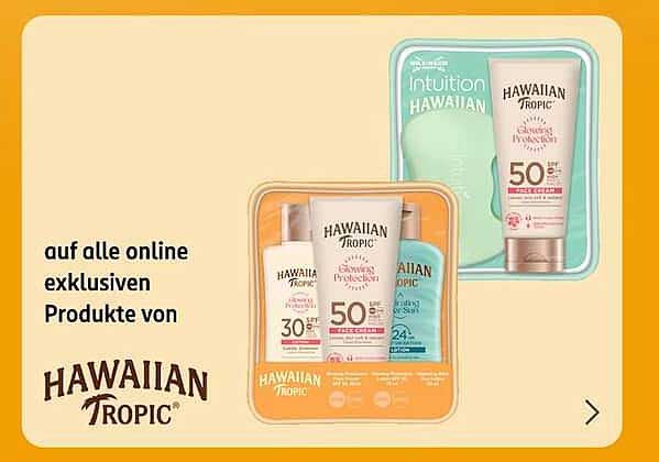auf alle online exklusiven Produkte von HAWAIIAN TROPIC