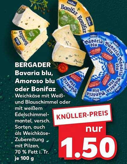 BERGADER Bavaria blu, Amoroso blu oder Bonifaz