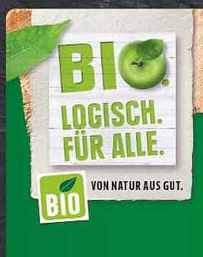BIO LOGISCH. FÜR ALLE. VON NATUR AUS GUT.