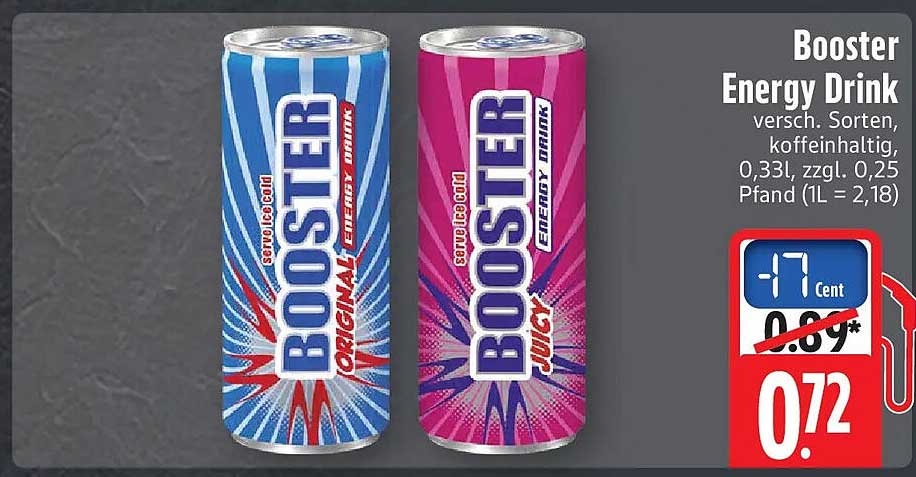 Booster Energy Drink versch. Sorten, koffeinhaltig, 0,33l, zzgl. 0,25 Pfand (1L = 2,18)