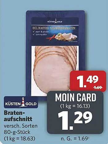 Bratenaufschnitt versch. Sorten 80-g-Stück (1 kg = 18.63)