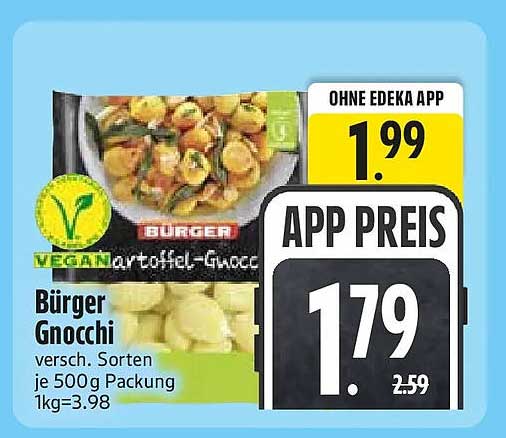 Bürger Gnocchi versch. Sorten je 500 g Packung 1kg=3.98