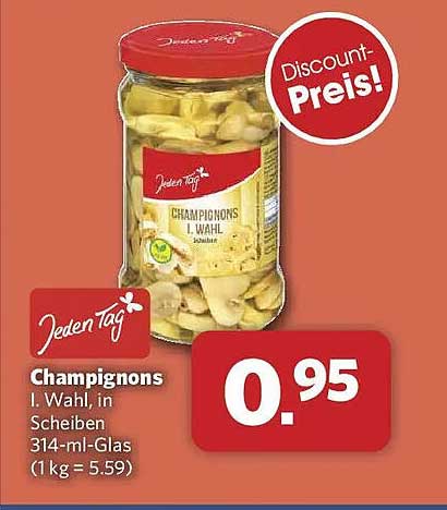 Champignons I. Wahl, in Scheiben 314-ml-Glas (1 kg = 5.59)