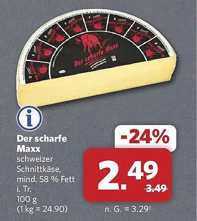 Der scharfe Maxx schweizer Schnittkäse, mind. 58 % Fett i. Tr. 100 g