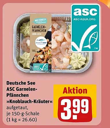 Deutsche See ASC Garnelen-Pfännchen »Knoblauch-Kräuter« aufgetaut, je 150-g-Schale (1 kg = 26.60)