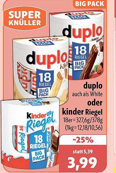 duplo auch als White oder kinder Riegel 18er=327,6g/378g (1kg=12,18/10,56)