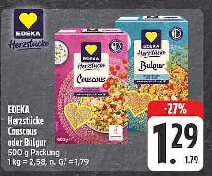 EDEKA Herzstücke Couscous oder Bulgur 500 g Packung 1 kg = 2,58, n. G1 = 1,79