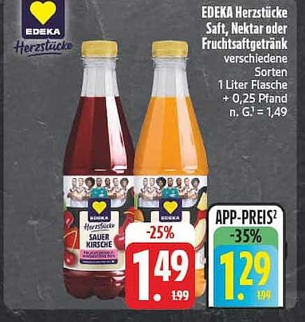 EDEKA Herzstücke Saft, Nektar oder Fruchtsaftgetränk verschiedene Sorten 1 Liter Flasche + 0,25 Pfand n. G. = 1,49