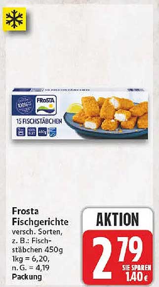Frosta Fischgerichte versch. Sorten, z. B.: Fischstäbchen 450g, 1kg = 6,20, n. G. 4,19 Packung