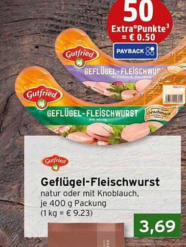 Geflügel-Fleischwurst natur oder mit Knoblauch, je 400 g Packung (1 kg = € 9.23)