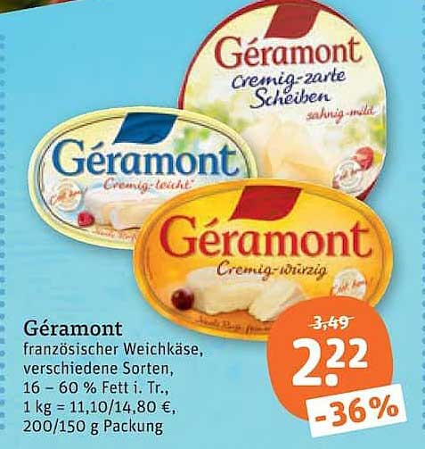 Géramont französischer Weichkäse, verschiedene Sorten, 16 – 60 % Fett i. Tr., 1 kg = 11,10/14,80 €, 200/150 g Packung