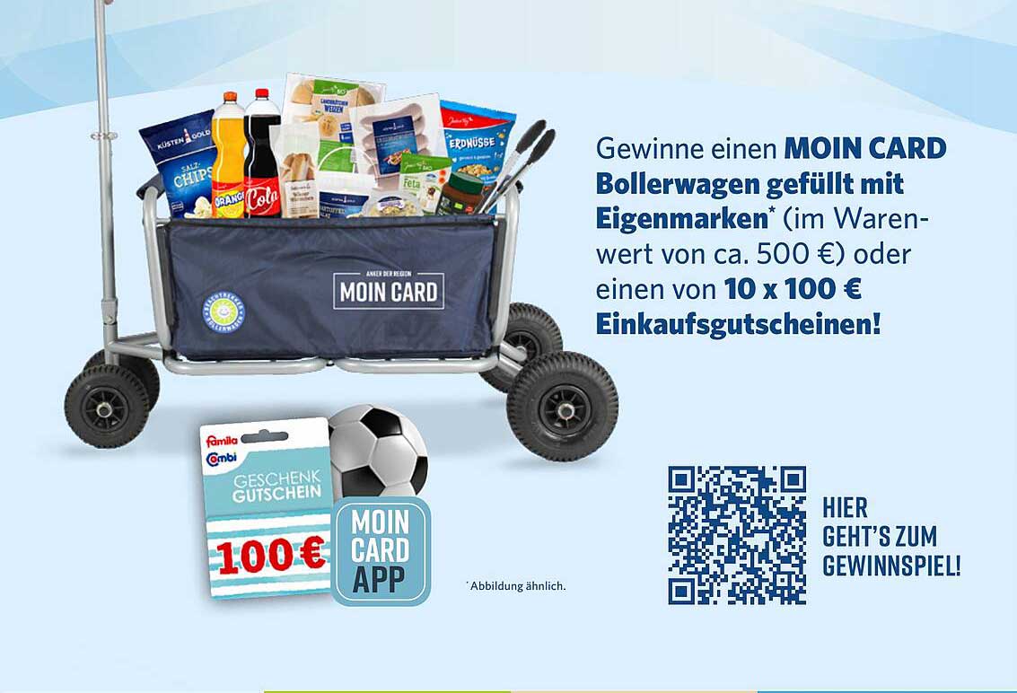 Gewinne einen MOIN CARD Bollerwagen gefüllt mit Eigenmarken* (im Warenwert von ca. 500 €) oder einen von 10 x 100 € Einkaufsgutscheinen!