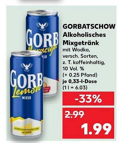 GORBATSCHOW Alkoholisches Mixgetränk mit Wodka, versch. Sorten, z. T. kohlensäurig, 10 Vol. % (+ 0,25 Pfand) je 0,33-I-Dose (1 l = 6.03)