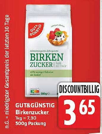 GUT&GÜNSTIG Birkenzucker 1kg = 7,30 500g Packung
