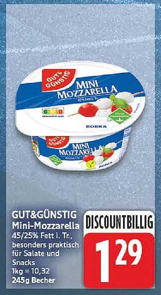 GUT&GÜNSTIG Mini-Mozzarella 45/25% Fetti i.Tr., besonders praktisch für Salate und Snacks 245g Becher
