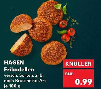 HAGEN Frikadellen versch. Sorten, z. B. nach Bruschetta-Art je 100 g