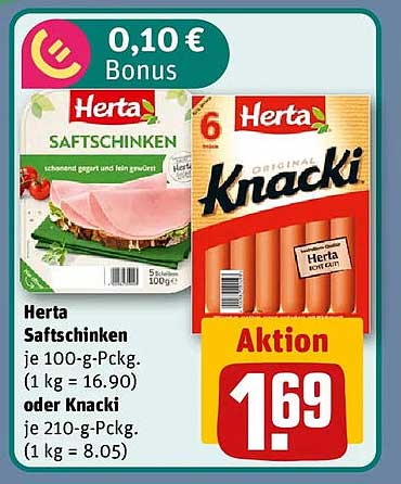 Herta Saftschinken je 100-g-Packg. (1 kg = 16.90) oder Knacki je 210-g-Packg. (1 kg = 8.05)