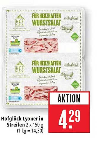 Hofglück Lyoner in Streifen 2 x 150 g (1 kg = 14,30)