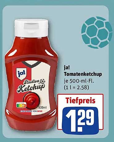 ja! Tomatenketchup je 500-ml-Fl. (1 l = 2.58)