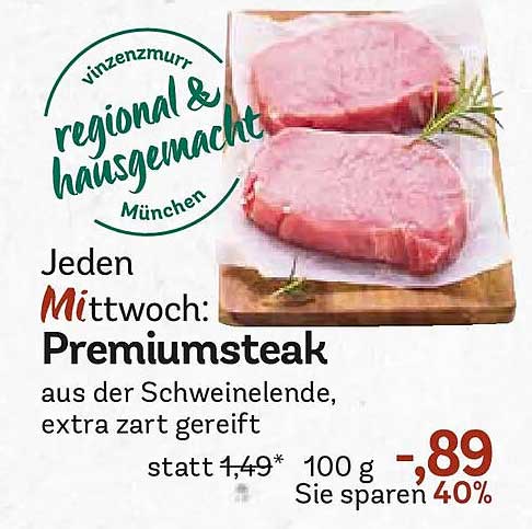 Jeden Mittwoch: Premiumsteak aus der Schweinelende, extra zart gereift