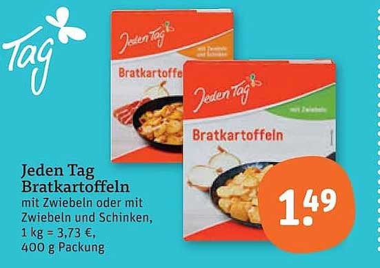 Jeden Tag Bratkartoffeln mit Zwiebeln oder mit Zwiebeln und Schinken, 1 kg = 3,73 €, 400 g Packung