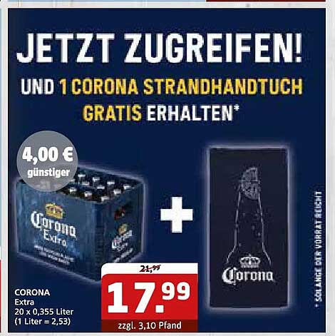 JETZT ZUGREIFEN! UND 1 CORONA STRANDHANDTUCH GRATIS ERHALTEN*