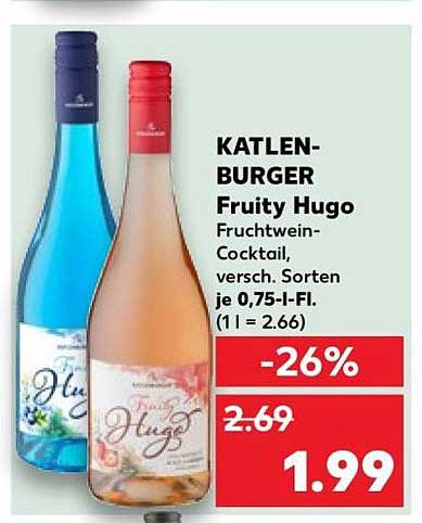 KATLEN-BURGER Fruity Hugo Fruchtwein-Cocktail, versch. Sorten je 0,75-l-Fl. (1 l = 2.66)