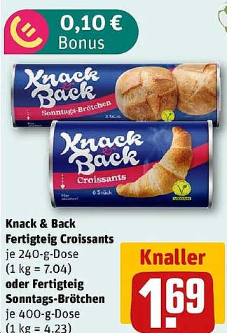 Knack & Back Fertigteig Croissants je 240-g-Dose (1 kg = 7.04) oder Fertigteig Sonntags-Brötchen je 400-g-Dose (1 kg = 4.23)