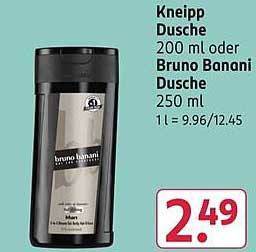 Kneipp Dusche 200 ml oder Bruno Banani Dusche 250 ml 1 l = 9.96/12.45