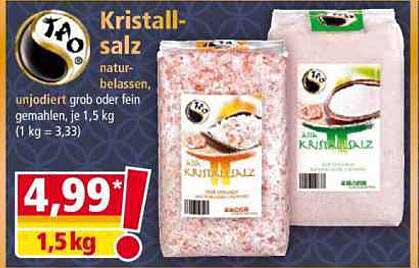Kristall-salz natur-belassen, unjodiert grob oder fein gemahlen, je 1,5 kg
