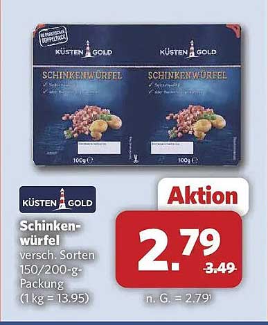 KÜSTEN GOLD Schinkenwürfel versch. Sorten 150/200-g-Packung (1 kg = 13.95)