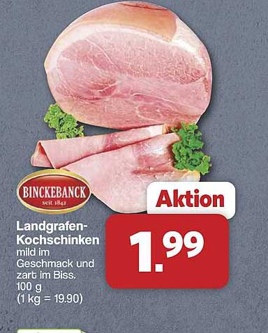 Landgrafen-Kochschinken mild im Geschmack und zart im Biss. 100 g (1 kg = 19.90)