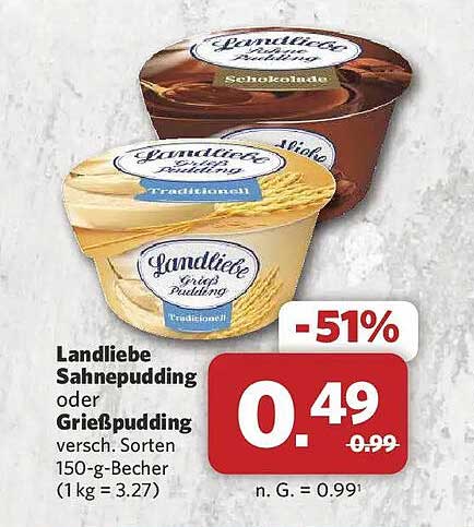 Landliebe Sahnepudding oder Grießpudding versch. Sorten 150-g-Becher (1kg = 3.27)
