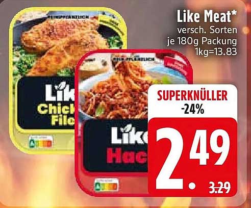 Like Meat* versch. Sorten je 180g Packung 1kg=13.83 SUPERKNÜLLER -24%