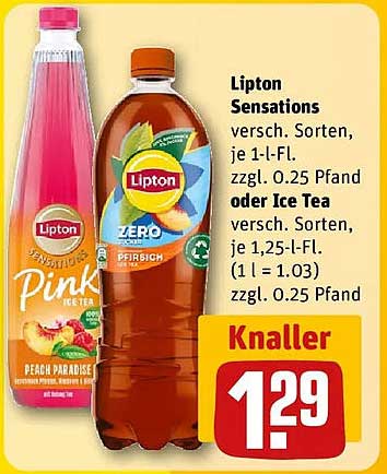 Lipton Sensations versch. Sorten, je 1-l-Fl. zzgl. 0.25 Pfand oder Ice Tea versch. Sorten, je 1,25-l-Fl. (1 l = 1.03) zzgl. 0.25 Pfand